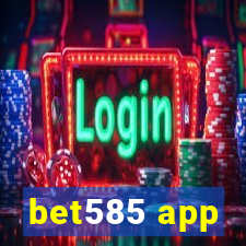 bet585 app